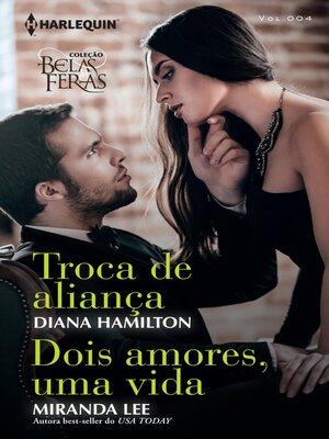 cover image of Troca de Aliança, Dois Amores, Uma Vida
